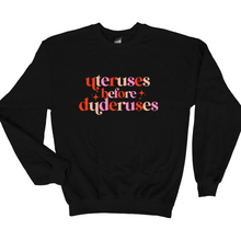 Load image into Gallery viewer, Wholesale Uteruses Before Graphic Tee - Black Sweatshirt
