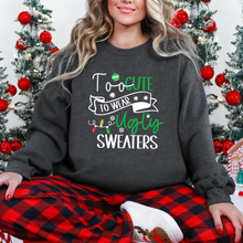 Load image into Gallery viewer, Wholesale Too Cute Ugly Sweaters Sweatshirt - Black Sweatshirt
