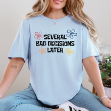 Load image into Gallery viewer, Wholesale Several Bad Decisions Graphic Tee - Baby Blue Tee
