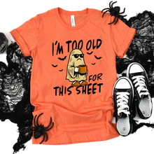 Load image into Gallery viewer, Wholesale Too Old for this Sheet Graphic Tee - Heather Orange Tee
