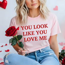 Load image into Gallery viewer, You look like you love me
