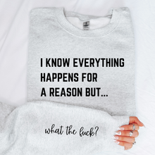 Load image into Gallery viewer, Wholesale Everything happens for a reason - Ash Sweatshirt
