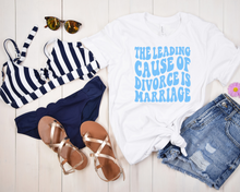 Load image into Gallery viewer, Wholesale Leading cause of divorce Graphic Tee - White Tee
