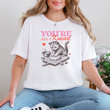 Load image into Gallery viewer, Wholesale You're All I Knead Sweatshirt or Graphic Tee - White Tee
