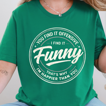 Load image into Gallery viewer, Wholesale You Find It Offensive Graphic Tee - Kelly
