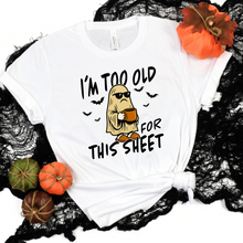 Load image into Gallery viewer, Wholesale Too Old for this Sheet Graphic Tee - White Tee
