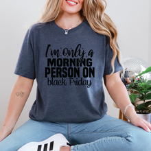 Load image into Gallery viewer, Wholesale Morning Person on Black Friday Graphic Tee - Heather Navy Tee
