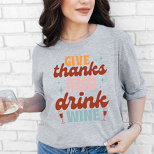 Load image into Gallery viewer, Wholesale Give Thanks and Drink Wine Graphic Tee - Grey Tee
