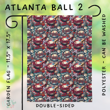 Load image into Gallery viewer, Batch #312 - Strike Out Baseball Flags - Closes 3/28 - ETA late May - Atlanta Ball 2 Garden Flag
