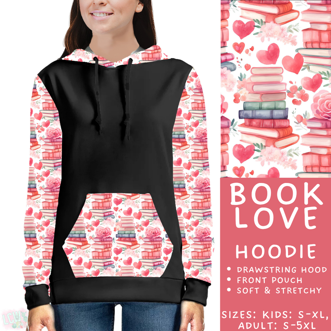 Batch #453 - Love Day 2 - Closes 11/24 - ETA mid Jan - Book Love Hoodie