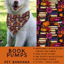 Load image into Gallery viewer, Batch #576 - Pet Gear 2 - Closes 8/28 - ETA late October - Book Pumps Pet Bandana

