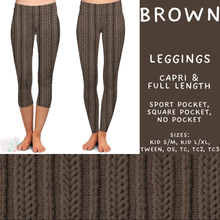 Load image into Gallery viewer, Batch #596 - Sweater Weather - Closes 10/9 - ETA early Dec - Brown Full and Capri Length Leggings
