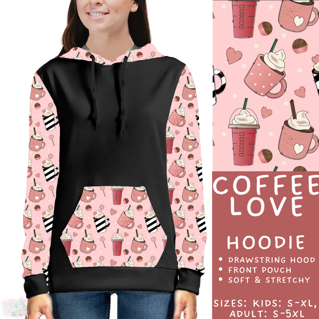 Batch #453 - Love Day 2 - Closes 11/24 - ETA mid Jan - Coffee Love Hoodie
