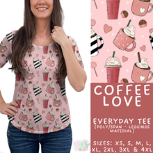 Load image into Gallery viewer, Batch #453 - Love Day 2 - Closes 11/24 - ETA mid Jan - Coffee Love Everyday Tee
