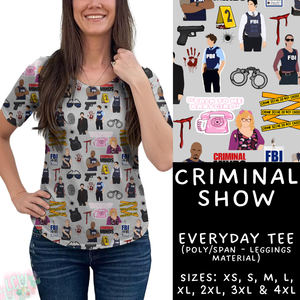 Batch #370 - Fun Run 12 - Closes 7/8 - ETA early Sept - Criminal Show Everyday Tee