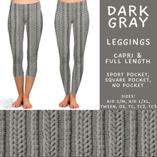 Load image into Gallery viewer, Batch #596 - Sweater Weather - Closes 10/9 - ETA early Dec - Dark Gray Full and Capri Length Leggings
