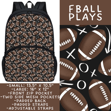Load image into Gallery viewer, Batch #545 - Back to School 3 - Closes 6/19 - ETA early/mid August - FBall Plays Backpacks
