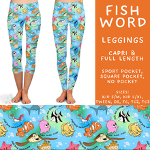Load image into Gallery viewer, Batch #608 - Magic in Words - Closes 11/4 - ETA early Jan - Fish Word Full and Capri Length Leggings
