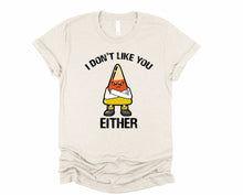 Load image into Gallery viewer, Wholesale Candy Corn I Don't Like You either Graphic Tee - Sand
