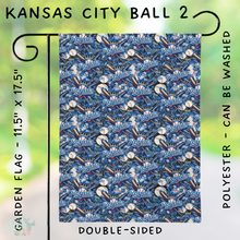 Load image into Gallery viewer, Batch #312 - Strike Out Baseball Flags - Closes 3/28 - ETA late May - Kansas City Ball 2 Garden Flag
