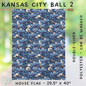 Batch #312 - Strike Out Baseball Flags - Closes 3/28 - ETA late May - Kansas City Ball 2 House Flag