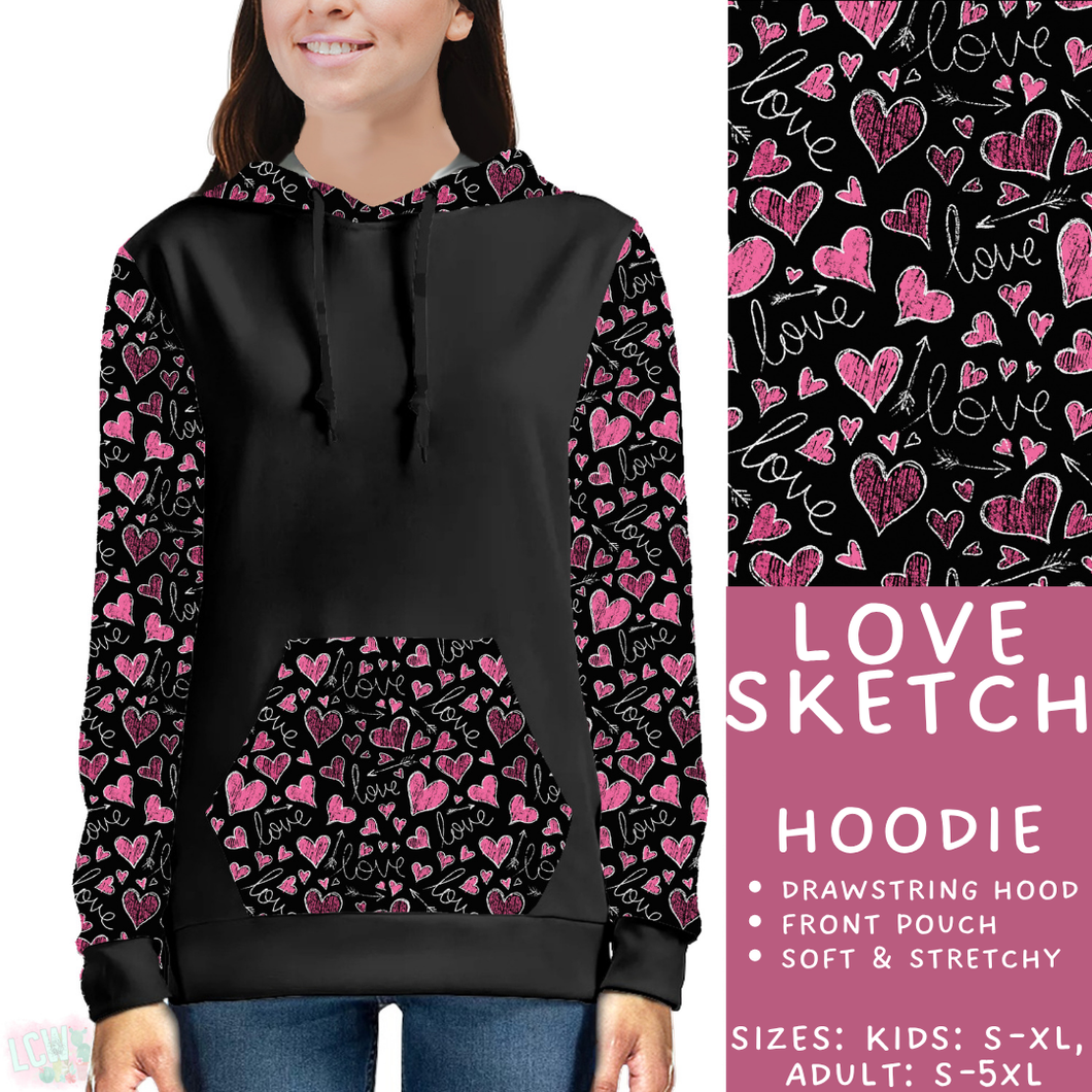 Batch #453 - Love Day 2 - Closes 11/24 - ETA mid Jan - Love Sketch Hoodie