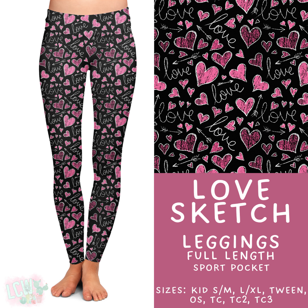 Batch #453 - Love Day 2 - Closes 11/24 - ETA mid Jan - Love Sketch Full Length Leggings