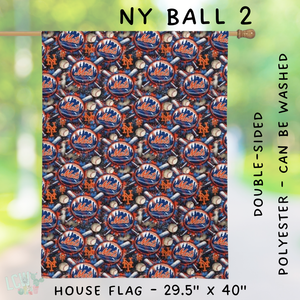 Batch #312 - Strike Out Baseball Flags - Closes 3/28 - ETA late May - NY Ball 2 House Flag