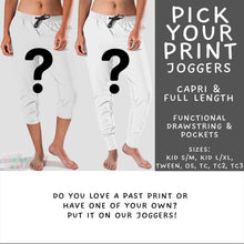 Load image into Gallery viewer, Batch #561 - June Request Run - Closes 7/27 - ETA late Sept - Pick Your Print Full and Capri Length Joggers
