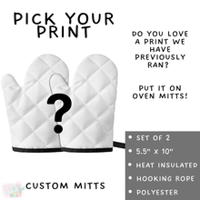 Load image into Gallery viewer, Batch #591 - Baking Spirits Bright 3 - Closes 9/28 - ETA mid/late Nov - Pick Your Print Oven Mitts
