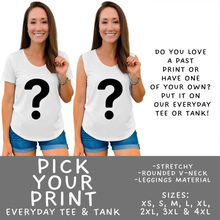 Load image into Gallery viewer, Batch #564 - NBC 4 Collection - Closes 8/3 - ETA early October - Pick Your Print Everyday Tank &amp; Tee
