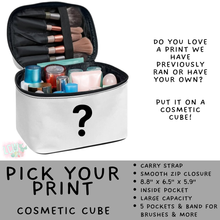 Load image into Gallery viewer, Batch #559 - Cosmetic Cube Collection - Closes 7/22- ETA late Sept - Pick Your Print Cosmetic Cube
