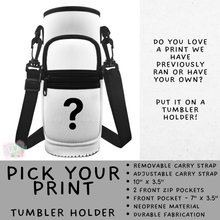 Load image into Gallery viewer, Batch #551 - Tumbler Holder 2 - Closes 7/3 - ETA early Sept - Pick Your Print Tumbler Holder
