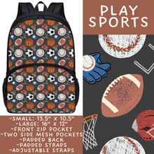 Load image into Gallery viewer, Batch #545 - Back to School 3 - Closes 6/19 - ETA early/mid August - Play Sports Backpacks
