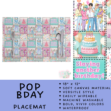 Load image into Gallery viewer, Batch #602 - Table Runners &amp; Placemats - Closes 10/23 - ETA mid Dec - Pop Bday Placemat
