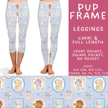 Load image into Gallery viewer, Batch #548 - May Request Run - Closes 6/26 - ETA late August - Pup Frame Full and Capri Length Leggings
