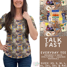 Load image into Gallery viewer, Batch #548 - May Request Run - Closes 6/26 - ETA late August - Talk Fast Everyday Tee
