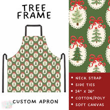 Load image into Gallery viewer, Batch #591 - Baking Spirits Bright 3 - Closes 9/28 - ETA mid/late Nov - Tree Frame Apron

