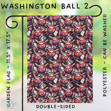 Load image into Gallery viewer, Batch #312 - Strike Out Baseball Flags - Closes 3/28 - ETA late May - Washington Ball 2 Garden Flag
