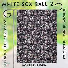 Load image into Gallery viewer, Batch #312 - Strike Out Baseball Flags - Closes 3/28 - ETA late May - White Sox Ball 2 Garden Flag
