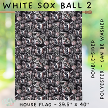 Load image into Gallery viewer, Batch #312 - Strike Out Baseball Flags - Closes 3/28 - ETA late May - White Sox Ball 2 House Flag
