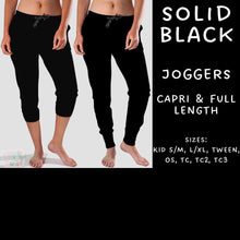 Load image into Gallery viewer, Batch #570 - Solid Black - Closes 8/17 - ETA mid Oct - Solid Black Full and Capri Length Joggers
