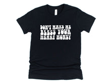 Load image into Gallery viewer, Wholesale Don't Make Me Bless Your Heart Graphic Tee - White Tee
