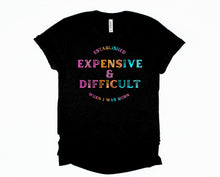 Load image into Gallery viewer, Wholesale Expensive &amp; Difficult Graphic Tee - Black Sweatshirt

