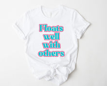 Load image into Gallery viewer, Wholesale Floats Well With Others Graphic Tee - Comfort Colors Lagoon
