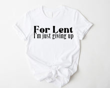 Load image into Gallery viewer, Wholesale For lent Graphic Tee - White
