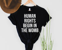 Load image into Gallery viewer, Human rights begin in the Womb
