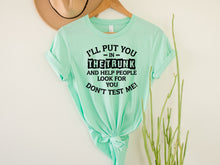 Load image into Gallery viewer, Wholesale I'll Put You in the Trunk Graphic Tee - White
