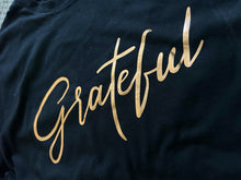 Load image into Gallery viewer, FOIL Grateful
