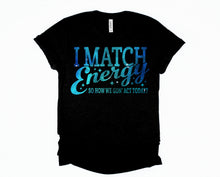 Load image into Gallery viewer, Wholesale I Match Energy Graphic Tee - White
